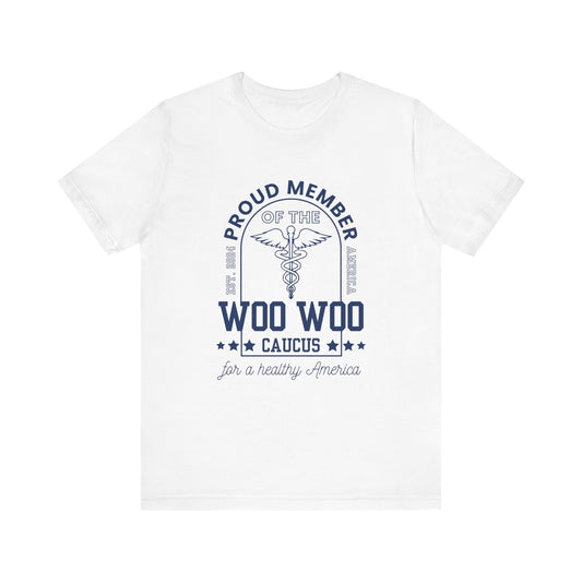 Proud Member of the Woo Woo Caucus - Unisex Jersey Short Sleeve Tee, Navy