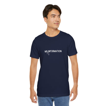 Mis(sing) Information - Unisex Jersey Short Sleeve Tee, Various Colors