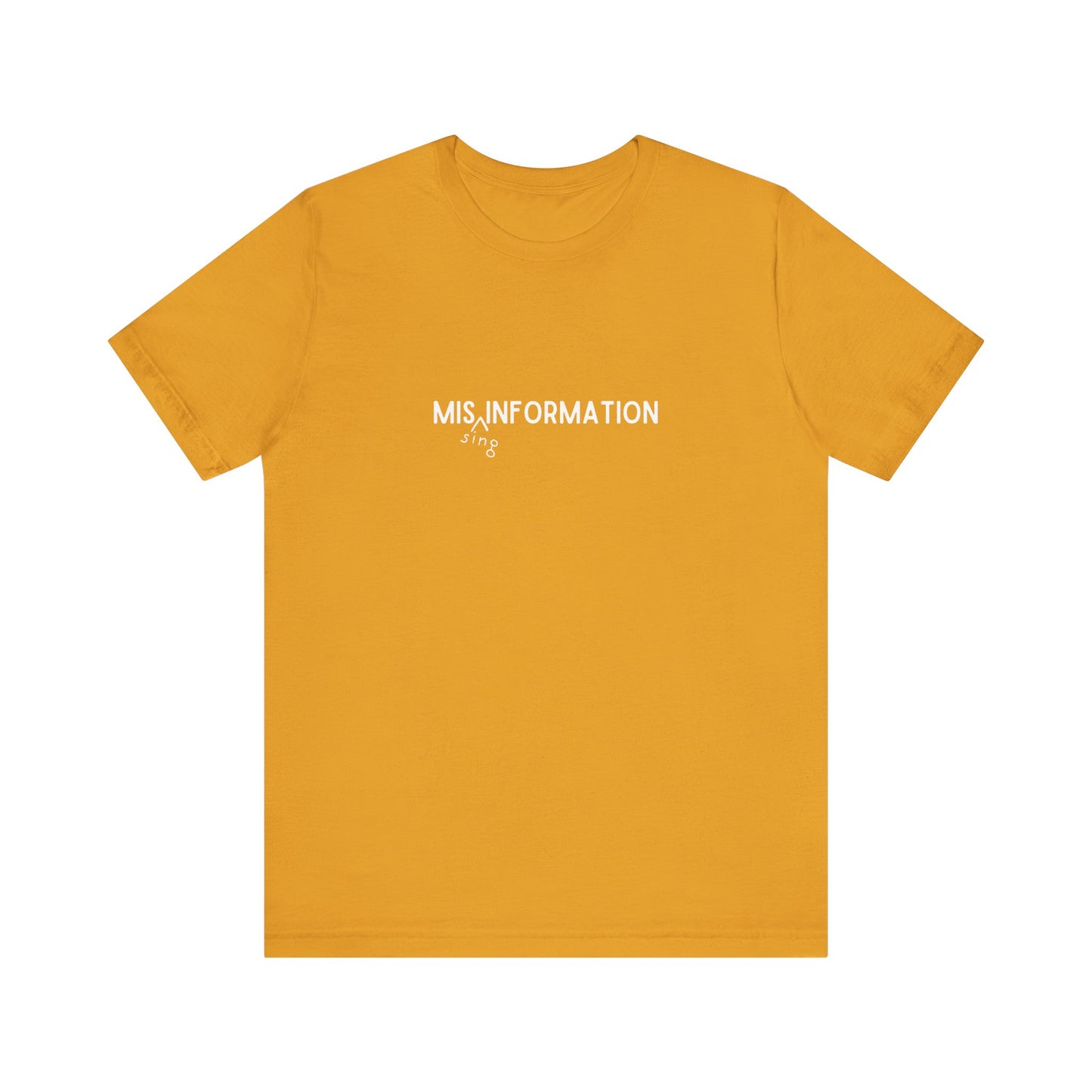 Mis(sing) Information - Unisex Jersey Short Sleeve Tee, Various Colors