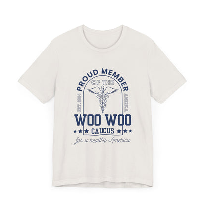 Proud Member of the Woo Woo Caucus - Unisex Jersey Short Sleeve Tee, Navy