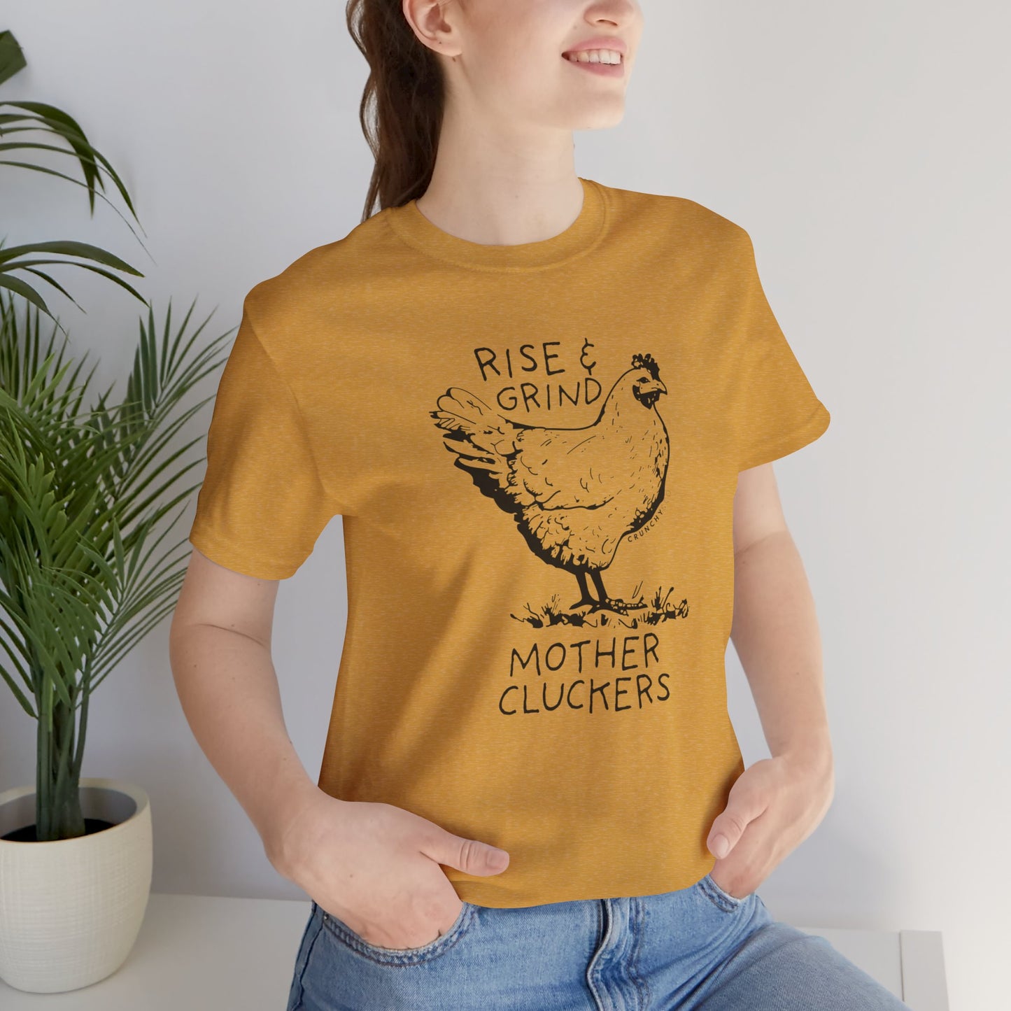 Rise and Grind Mother Cluckers, Various Colors and Styles