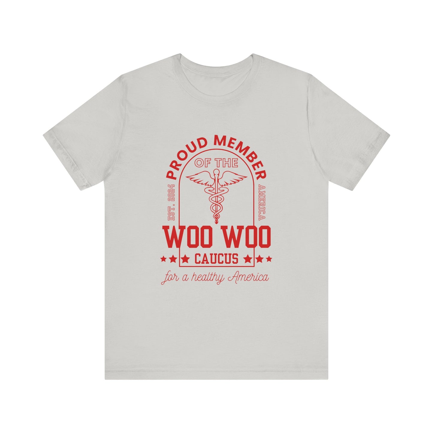 Proud Member of the Woo Woo Caucus - Unisex Jersey Short Sleeve Tee, Red