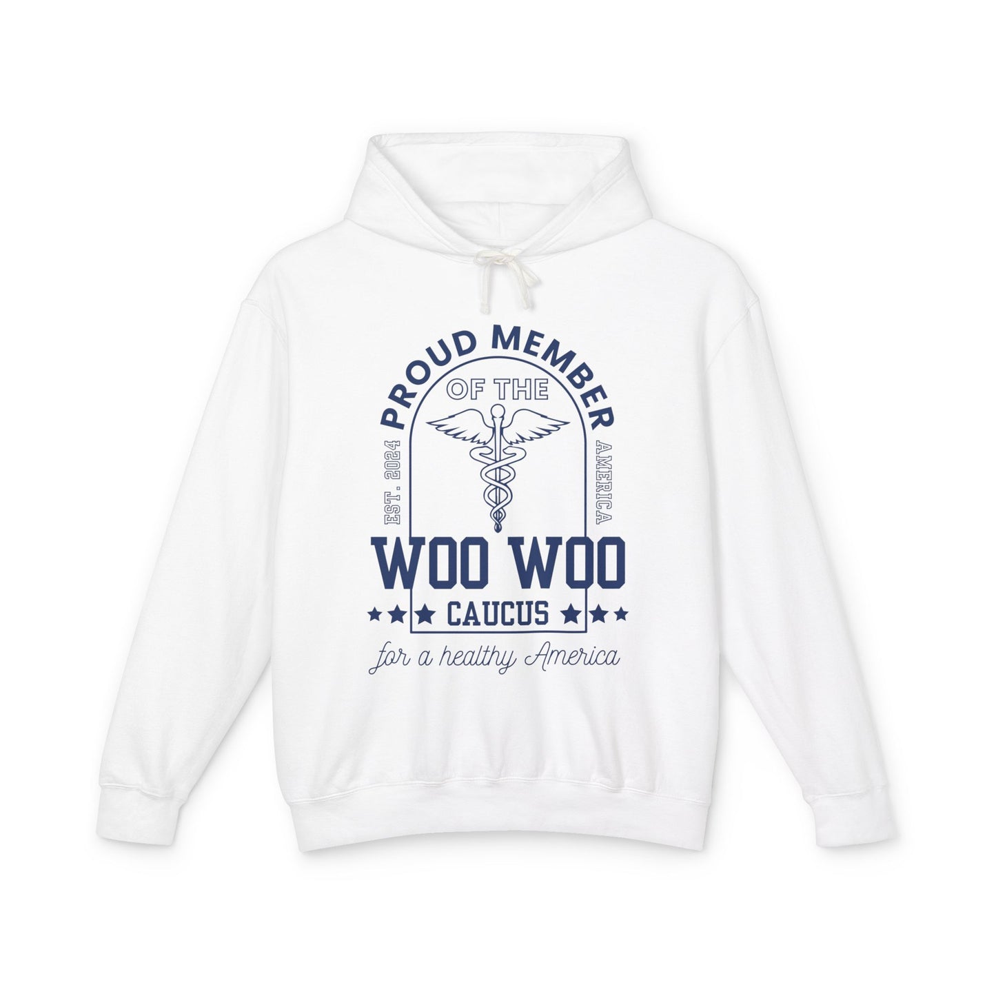 Proud Member of the Woo Woo Caucus - Unisex Lightweight Hooded Sweatshirt, Navy